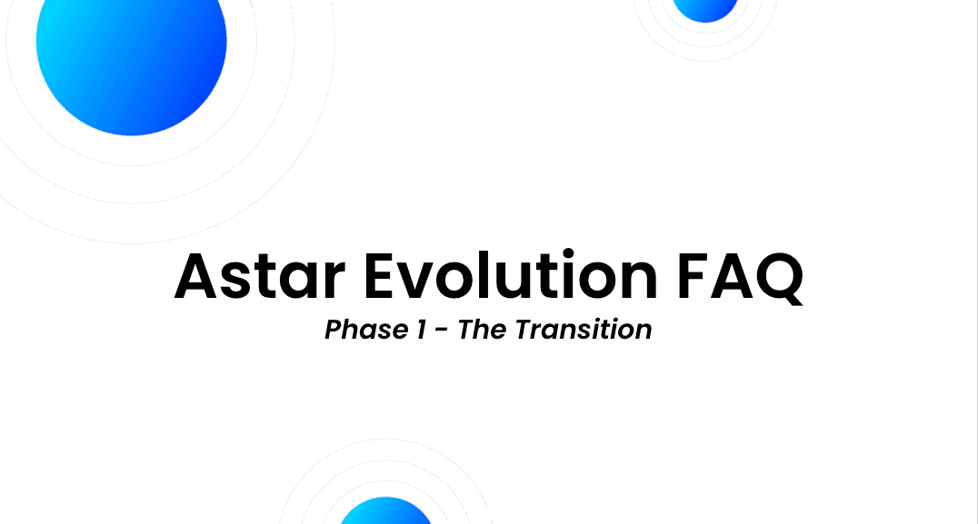 Astar Evolutionフェーズ1 FAQ