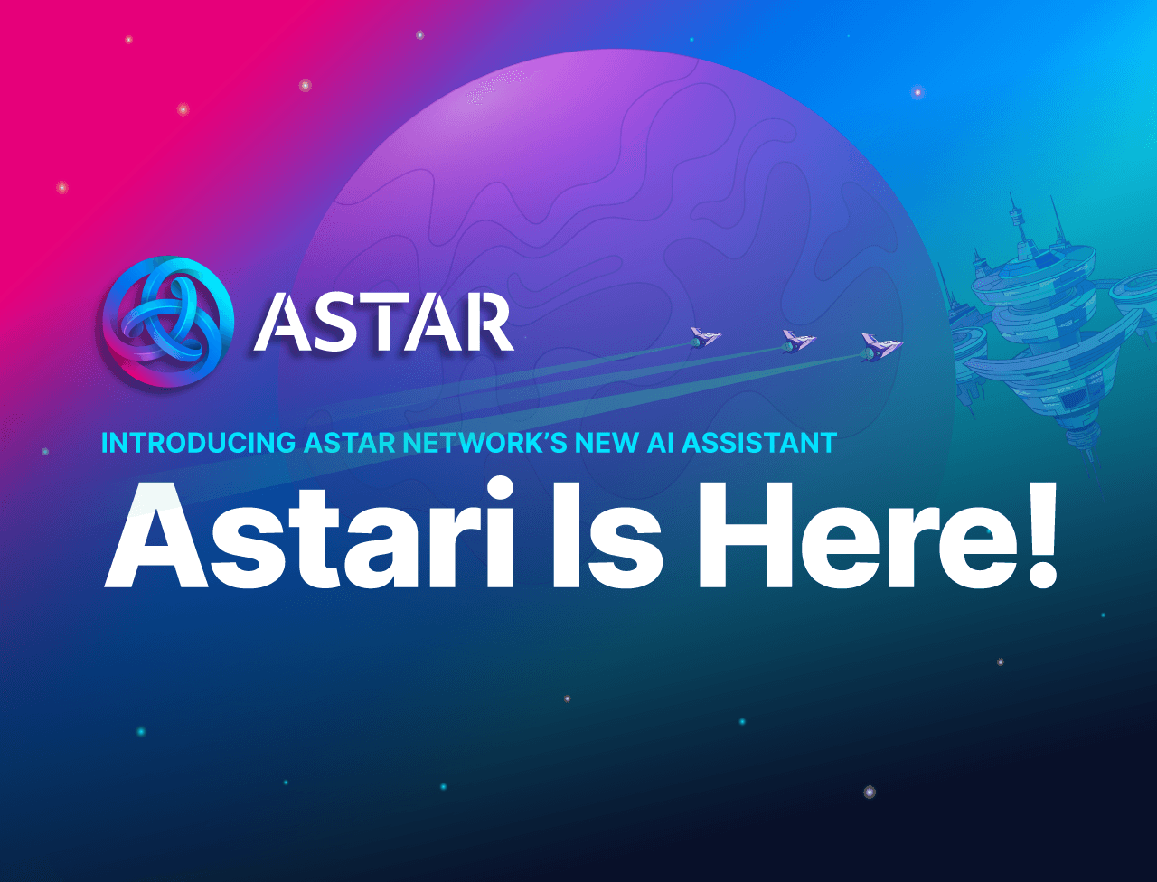 Your Personal Guide to Astar Network is Here!