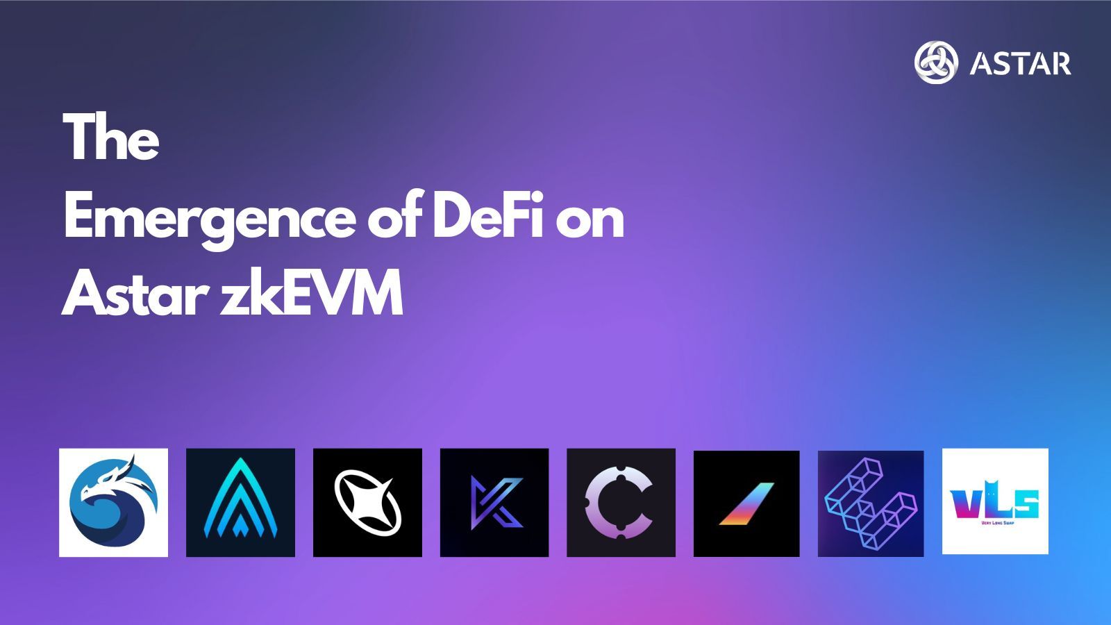 Exploring Astar zkEVM Ecosystem: The Emergence of DeFi