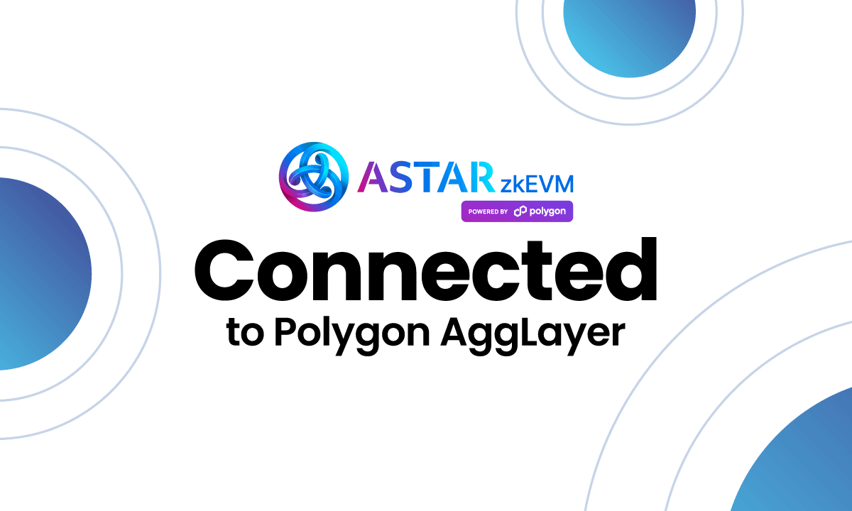 Astar's zkEVM Mainnet is Live!