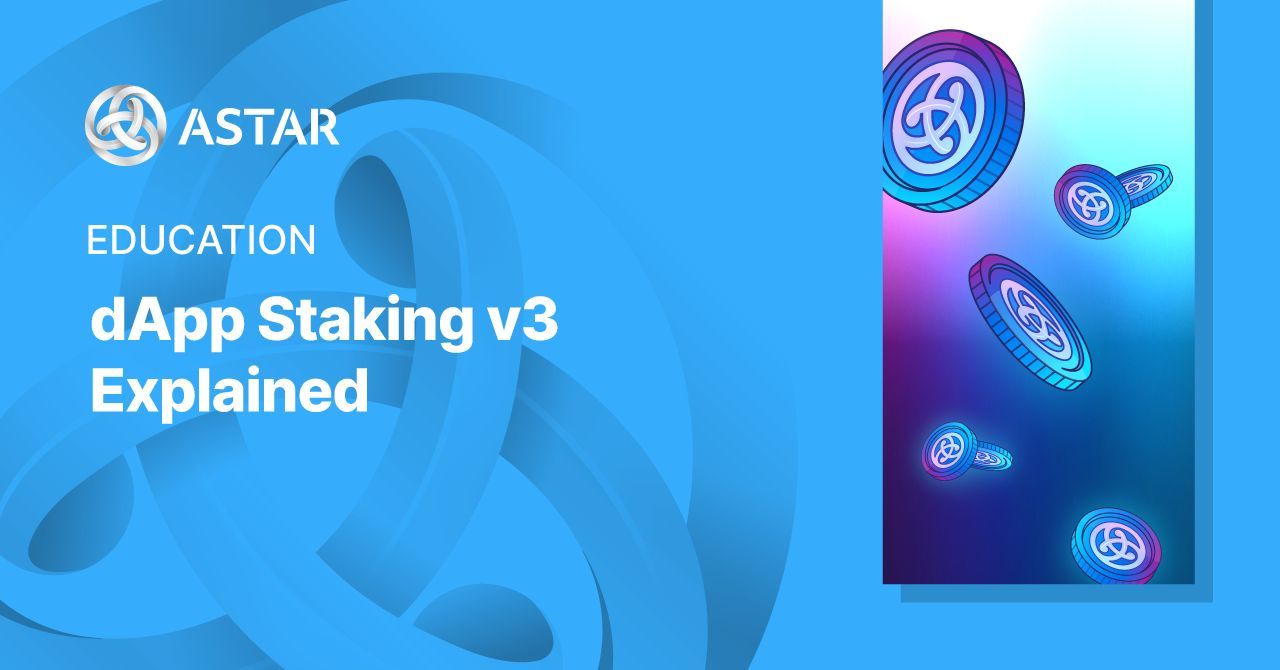 DApp Staking v3 Explained