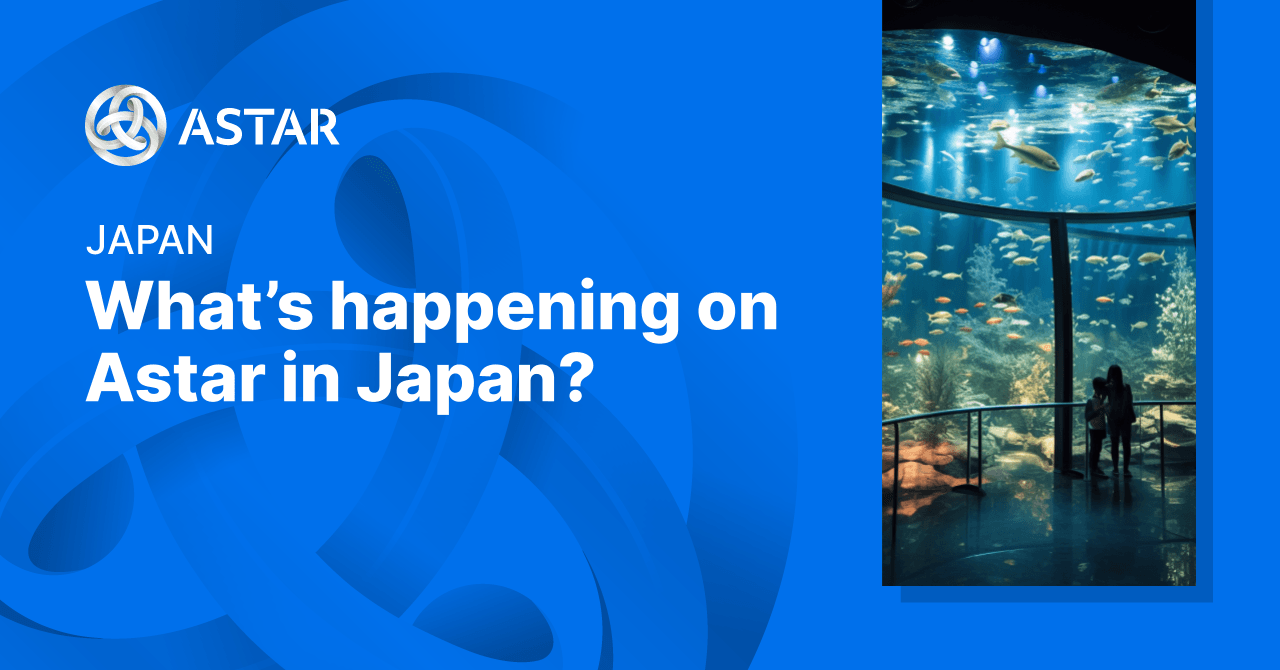 What's happening on Astar in Japan?