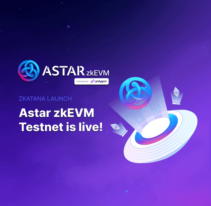 Astar zkEVM Testnet is now live