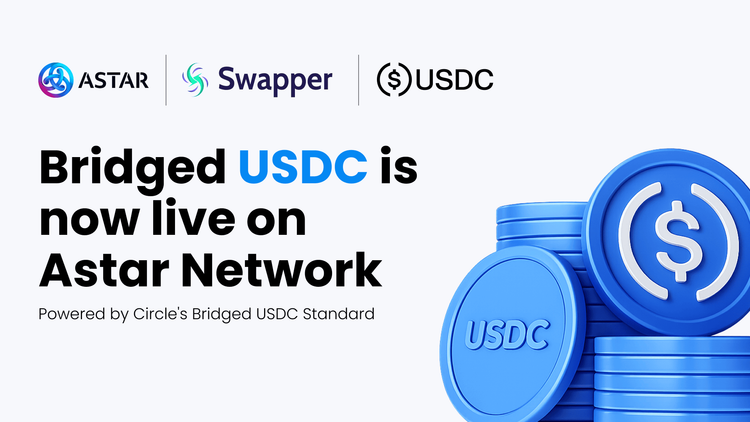 Bridged USDC Is Now Live on Astar via the Swapper Stablecoin Payment Layer