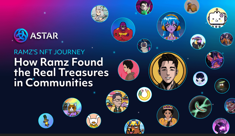 Ramz’ NFT Journey: How Ramz found the real treasures in Communities