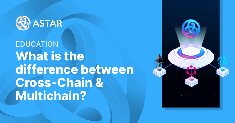 Cross-Chain vs Multichain