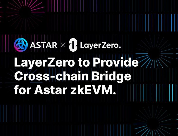 LayerZero to Provide Cross-chain Interoperability for Astar zkEVM